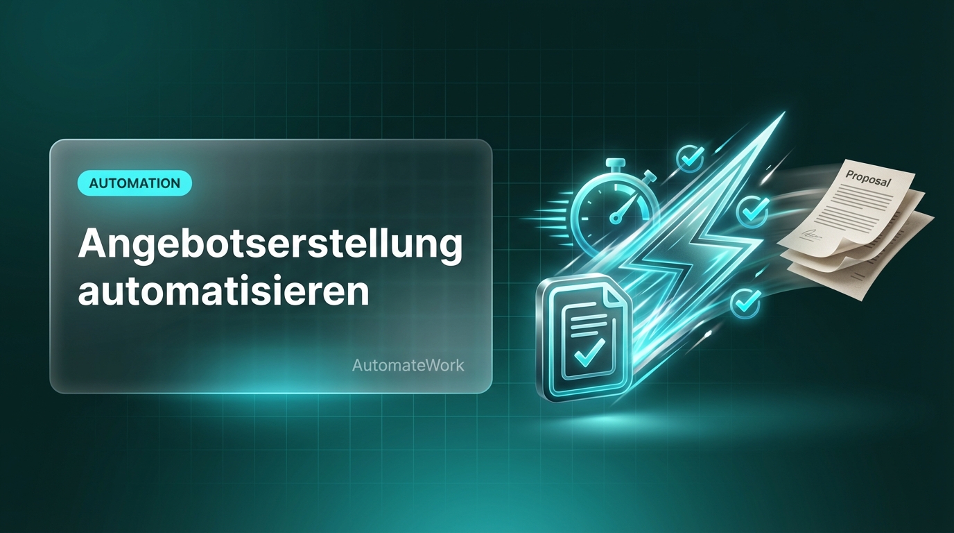 Angebotserstellung automatisieren: Schneller zum Auftrag