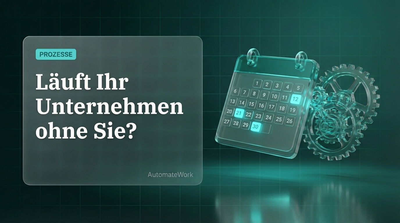 Läuft Ihr Unternehmen ohne Sie? Der 30-Tage-Test